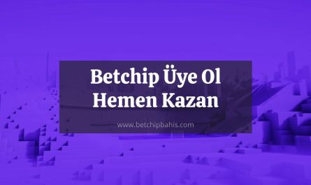 betchip üye ol